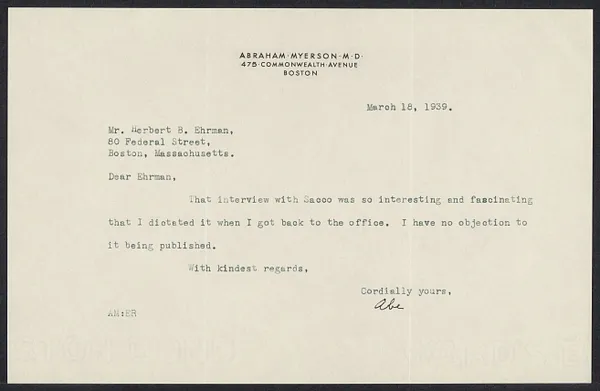 Herbert Brutus Ehrmann Papers, 1906-1970. Sacco-Vanzetti. Abraham Myerson: interview, Apr. 7, 1927. Box 13, Folder 16, Harvard Law School Library, Historical & Special Collections