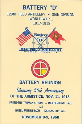 Battery D Reunion Program, 50th Anniversary of the World War I Armistice