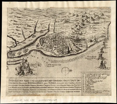 Eygentlicher abris und gelegenheit der vornemen hauptstadt des Königreichs Brasilien Phernambuco auch Olinda genandt inn America gelegen, wie dieselbe von dem herren General Heinrich Cornelio Lonqc. und herren Obersten Dietrich von Wartenburg ... sampt die umbligende castell erobert und unter der herren staaden gewalt gebracht worden