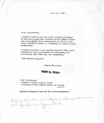 Letter from President Harry S. Truman to President of Brazil General Eurico Gaspar Dutra