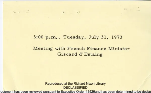 [Meeting with French Finance Minister Giscard D'Estaing] July 31, 1973