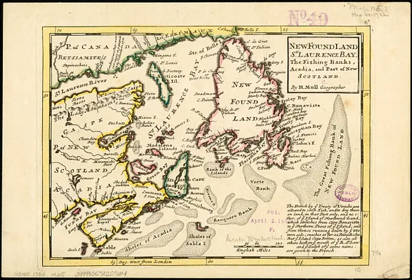 New Found Land, St. Laurence Bay, the fishing banks, Acadia, and part of New Scotland