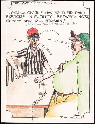 John and Charlie having their daily exercise in futility...between naps, coffee and tall stories!