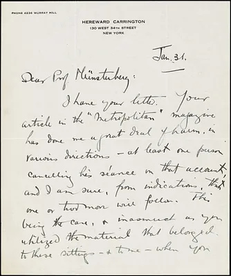 Carrington, Hereward, 1880-1959 autograph letter signed to Hugo Münsterberg, New York, 31 January [1910]