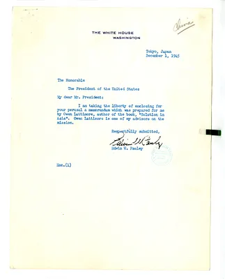 Memorandum from Edwin Pauley to President Harry S. Truman, with Attached Memorandum from Owen Lattimore to Edwin Pauley