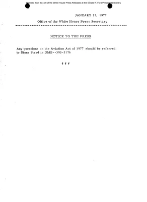 Any questions on the Aviation Act of 1977 should be referred to Diane Steed in OMB [Notice to Press]