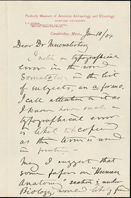 Putnam, F. W. (Frederic Ward), 1839-1915 autograph letter signed to Hugo Münsterberg, Cambridge, Mass., 10 January 1904