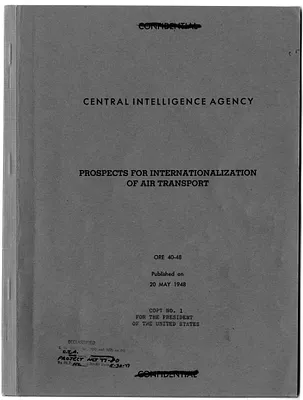 Central Intelligence Agency, Office of Reports and Estimates Report, Number 40-48, Prospects for Internationalization of Air Transport