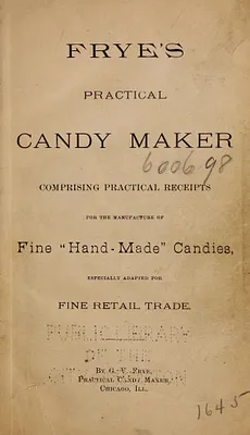 Frye's practical candy maker