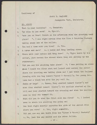 Sacco-Vanzetti Case Records, 1920-1928. Defense Papers. Transcript of Inquest, pages 43-51: Testimony of James E. McGlone. April 1921. Box 4, Folder 18, Harvard Law School Library, Historical & Special Collections