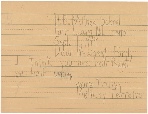 Letter to President Gerald Ford from Anthony Ferreira a Third Grader at Henry B. Milnes School