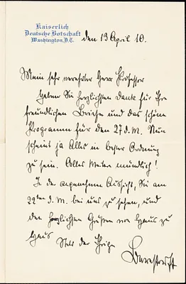 Bernstorff, Johann Heinrich, Graf von, 1862-1939 autograph letter signed to Hugo Münsterberg, Washington, D.C., 13 April 1910
