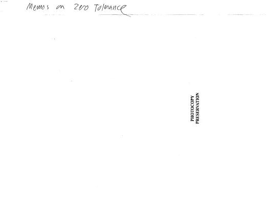 [Zero Tolerance Memorandums]