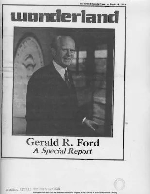 Newspaper: Gerald R. Ford: A Special Report, The Grand Rapids Press, 09/13/1981