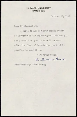 Lowell, A. Lawrence (Abbott Lawrence), 1856-1943 typed note signed to Hugo Münsterberg, Cambridge, Mass., 16 October 1915