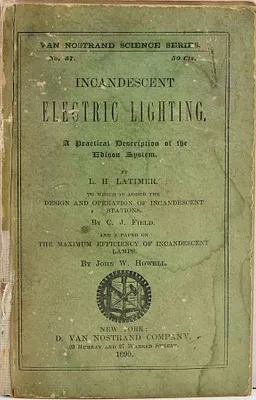 Incandescent electric lighting- a practical description of the Edison System