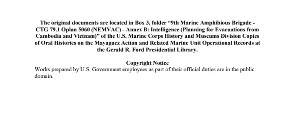 9th Marine Amphibious Brigade - CTG 79.1 Oplan 5060 (NEMVAC) - Annex B: Intelligence (Planning for Evacuations from Cambodia and Vietnam)