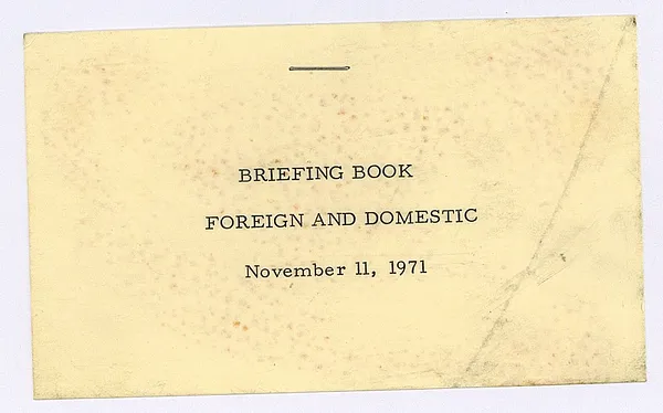 Briefing Book Foreign and Domestic November 11, 1971 [1 of 2]