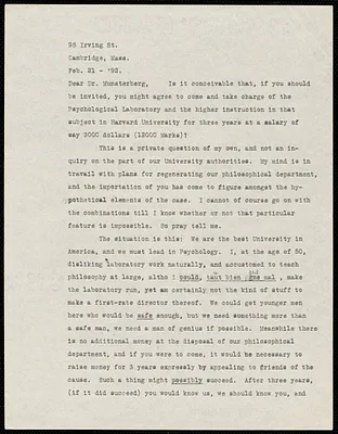 James, William, 1842-1910 typed letter signed to Hugo Münsterberg, Cambridge, Mass., 21 February 1892