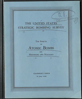 Report, The United States Strategic Bombing Survey: The Effects of Atomic Bombs on Hiroshima and Nagasaki
