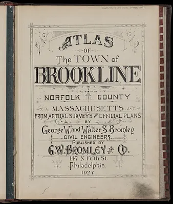 Atlas of the town of Brookline, Norfolk County, Massachusetts
