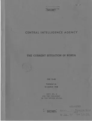 Central Intelligence Agency, Office of Reports and Estimates Report, Number 15-48, The Current Situation in Korea