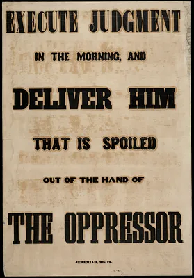 Execute judgment in the morning, and deliver him that is spoiled out of the hand of the oppressor