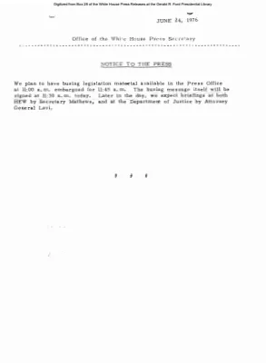 We plan to have busing legislation material available in the Press Office [Notice to Press]