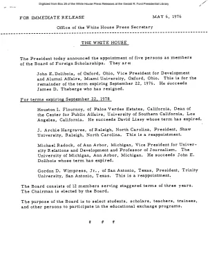 President announced appointments of John E. Dolibois, Houston I. Flournoy, J. Archie Hargraves, Michael Radock, Gordon D. Wimpress as members of the Board of Foreign Scholarships [Position Appointments and Resignations]