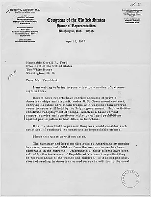 Letter from Congressman Robert L Leggett, member of the Committee on Armed Service, to President Gerald R. Ford concerning the use of private American ships and aircraft to transport Republic of Vietnam troops.