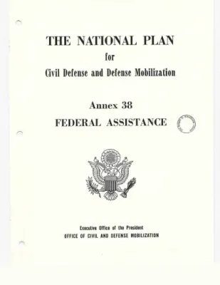 The National Plan for Civil Defense and Defense Mobilization, Annexes #38-42
