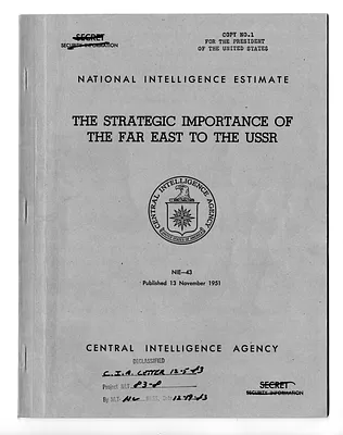 Central intelligence Agency, National Intelligence Estimate 43, The Strategic Importance of the Far East to the USSR