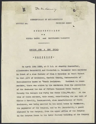 Sacco-Vanzetti Case Records, 1920-1928. Prosecution Papers. Decision on Motion for New Trial, n.d. Box 25, Folder 12, Harvard Law School Library, Historical & Special Collections