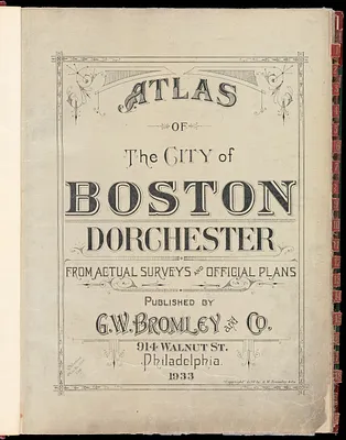 Atlas of the city of Boston : Dorchester