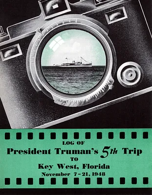 Log of President Harry S. Truman's Fifth Trip to Key West, Florida