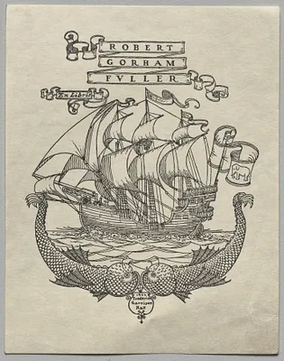 Bookplate:  Robert Gorham Fuller, Ex Libris inscribed