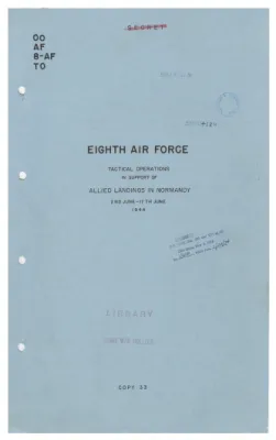 Report of the 8th Air Force, Normandy Invasion, June 2-17, 1944