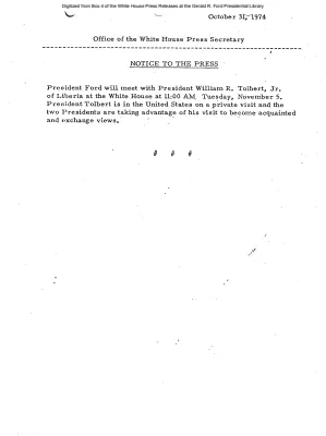 President Ford will meet with President William R. Tolbert, Jr. of Liberia at the White House at 11:00 AM, Tuesday, November 5 [Notice to Press]