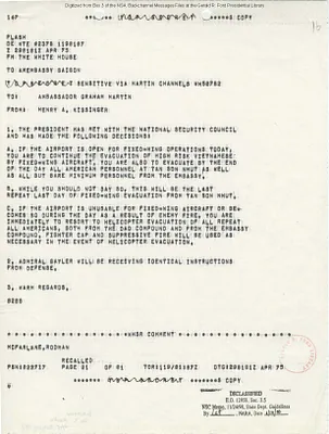 Telegram from Henry Kissinger  to Ambassador Graham Martin Regarding President Gerald R. Ford's Decision on the Evacuation of Saigon, South Vietnam