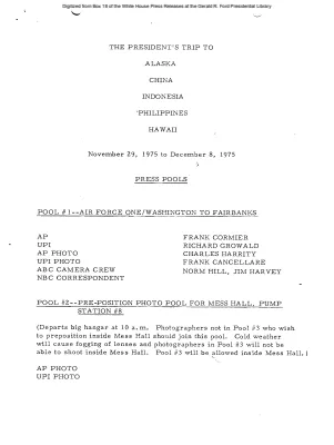 President's Trip to Alaska, China, Indonesia, Philippines, Hawaii, November 29, 1975 to December 8, 1975 [Pool Assignments]