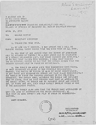 Cable from Henry Kissinger, Secretary of State, to Graham Martin, Ambassador to South Vietnam, Concerning the Evacuation of Saigon, Possible Discussions with President Thieu of the Republic of Vietnam, and Other Matters