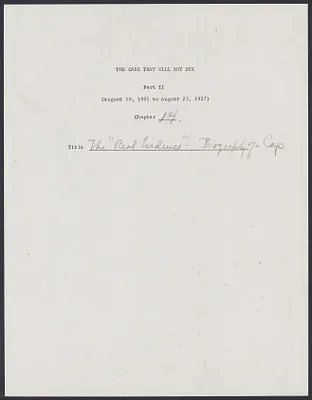 Herbert Brutus Ehrmann Papers, 1906-1970. Sacco-Vanzetti. Part II, Chapter 14: The "Real" Evidence - Biography of a Cap. Box 5, Folder 20, Harvard Law School Library, Historical & Special Collections