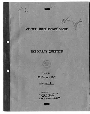 Central Intelligence Group, Office of Reports and Estimates Report, Number 15, The Hatay Question