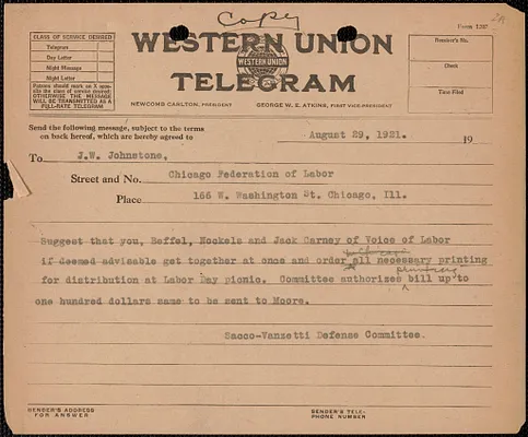 Sacco-Vanzetti Defense Committee telegram (copy) to J. W. Johnstone [Chicago Federation of Labor], Boston, Mass., August 29, 1921