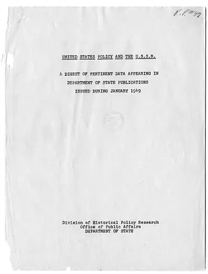 Report, United States Policy and the U.S.S.R.: A Digest of Pertinent Data Appearing in Department of State Publications Issued During January 1949
