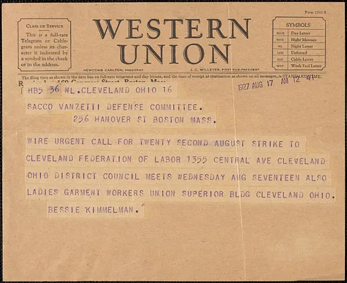 Bessie Kimmelman (Sacco-Vanzetti Defense Committee, Cleveland) telegram to Sacco-Vanzetti Defense Committee, Cleveland, Ohio, August 17, 1927