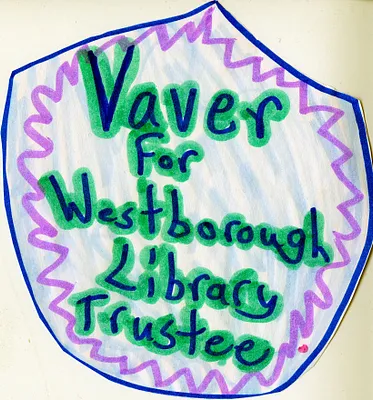 "Vaver for Westborough Library Trustee" campaign button